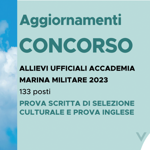 CONCORSO 133 ALLIEVI UFFICIALI ACCADEMIA MARINA 2023 – CALENDARIO PROVA SELEZIONE CULTURALE E PROVA INGLESE