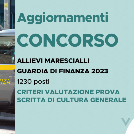 CONCORSO 1230 ALLIEVI MARESCIALLI FINANZA 2023 – CRITERI VALUTAZIONE PROVA SCRITTA DI CULTURA GENERALE