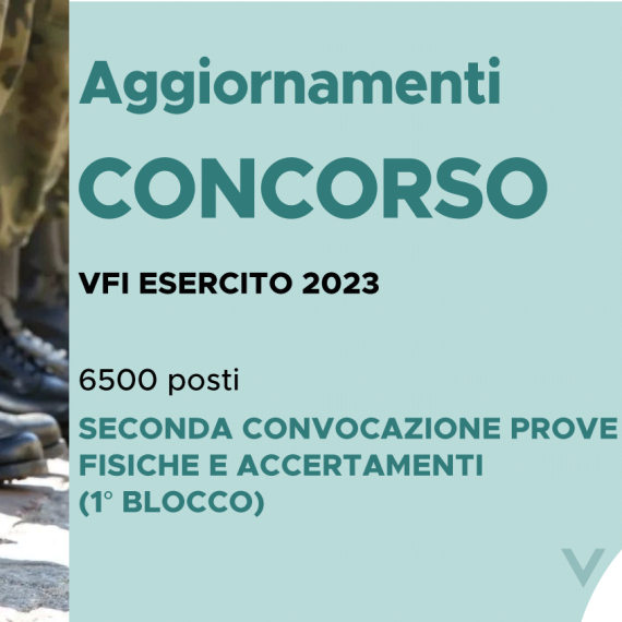 CONCORSO 6500 VFI ESERCITO 2023 – SECONDA CONVOCAZIONE PROVE FISICHE E ACCERTAMENTI (1° BLOCCO)