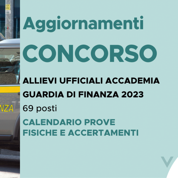 CONCORSO 69 ALLIEVI UFFICIALI ACCADEMIA FINANZA 2023 – CALENDARIO PROVE FISICHE E ACCERTAMENTI