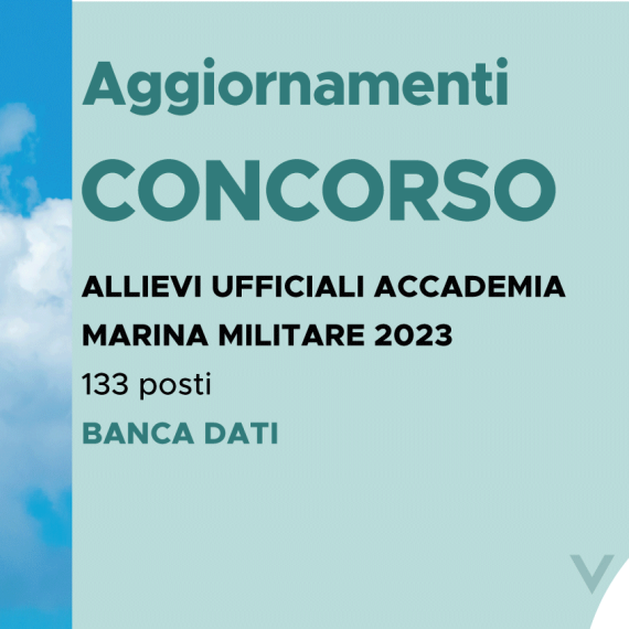 CONCORSO 133 ALLIEVI UFFICIALI ACCADEMIA MARINA 2023 – BANCA DATI