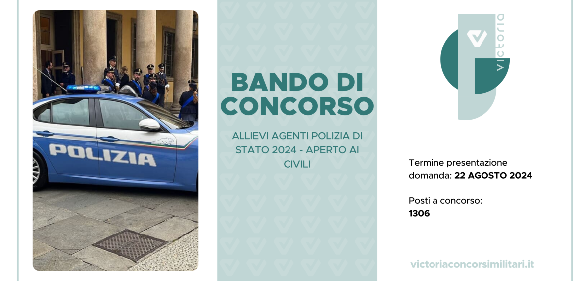 CONCORSO 1306 ALLIEVI AGENTI POLIZIA DI STATO 2024 (APERTO AI CIVILI)