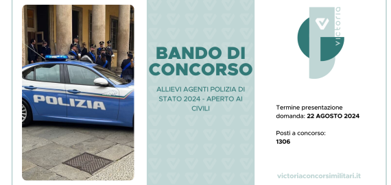 CONCORSO 1306 ALLIEVI AGENTI POLIZIA DI STATO 2024 (APERTO AI CIVILI)