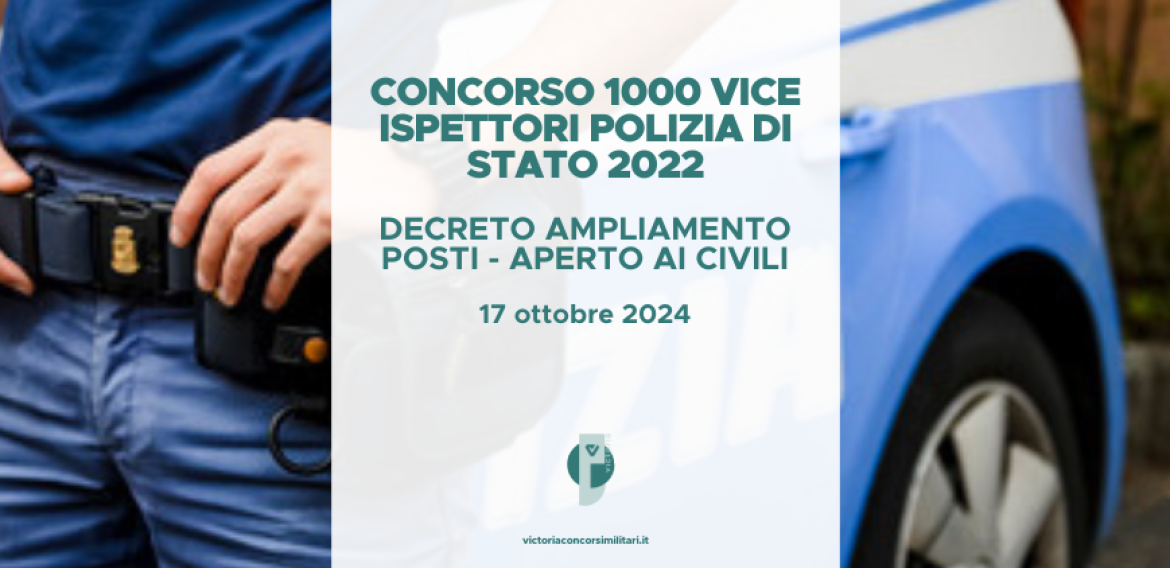 Concorso 1000 Vice Ispettori Polizia di Stato 2022 – Decreto Ampliamento Posti