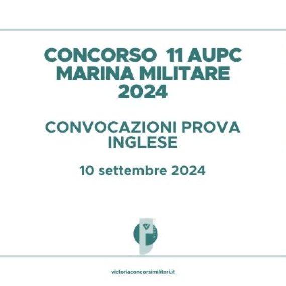 Concorso 11 AUPC Marina Militare 2024 – Convocazioni Prova Inglese