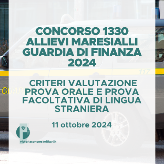 Concorso 1330 Allievi Marescialli Guardia di Finanza 2024 – Criteri Valutazione Prova Orale e Prova Facoltativa di Lingua Straniera