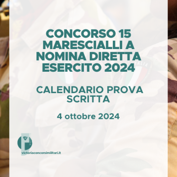 Concorso 15 Marescialli a Nomina Diretta Esercito 2024 – Calendario Prova Scritta