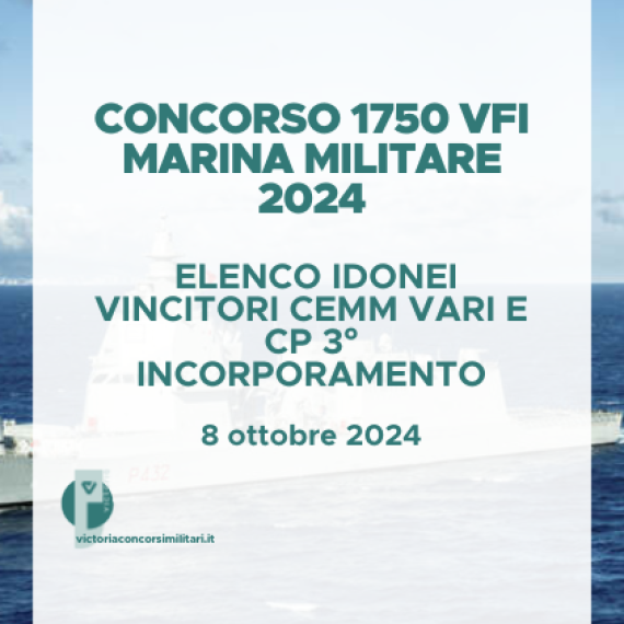 Concorso 1750 VFI Marina Militare 2024 – Elenco Idonei Vincitori CEMM vari e CP 3° Incorporamento