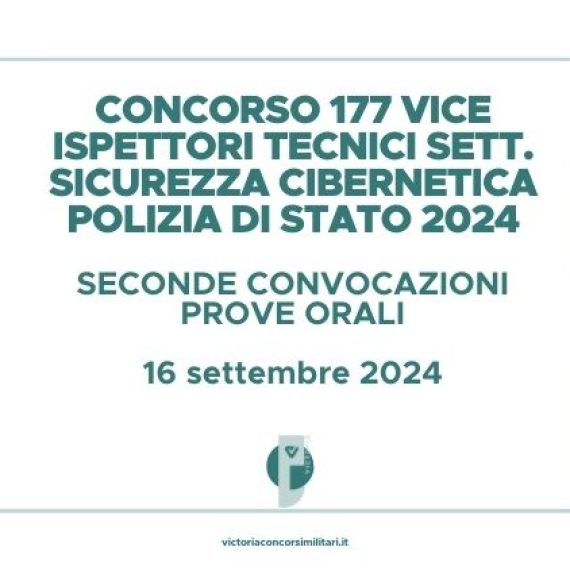 Concorso 177 Vice Ispettori Tecnici Polizia di Stato 2024 – Seconde Convocazioni Prove Orali