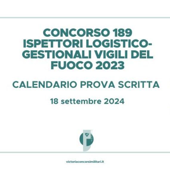 Concorso 189 Ispettori Logistico-Gestionali Vigili del Fuoco 2023 – Calendario Prova Scritta