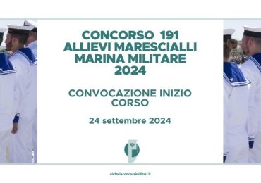 Concorso 191 Allievi Marescialli Marina 2024 – Convocazione Inizio Corso