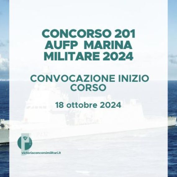 Concorso 201 AUFP Marina Militare 2024 – Convocazione Inizio Corso