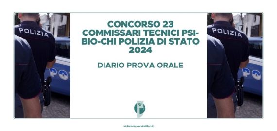 Concorso 23 Commissari Tecnici Polizia di Stato 2024 – Diario Prove Orali