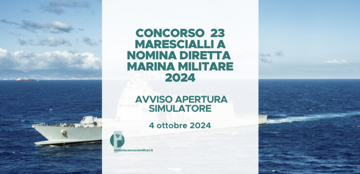 Concorso 23 Marescialli a Nomina Diretta Marina 2024 – Avviso Apertura Simulatore