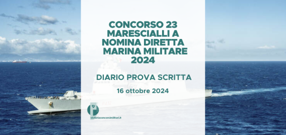 Concorso 23 Marescialli a Nomina Diretta Marina 2024 – Diario Prova Scritta