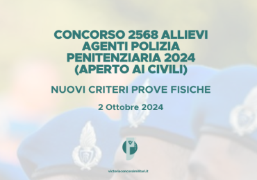 Concorso 2568 Allievi Agenti Polizia Penitenziaria 2024 – Nuovi Criteri Prove Fisiche