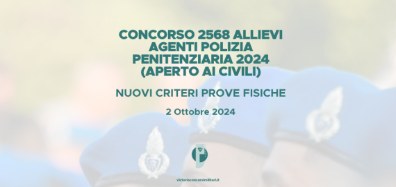 Concorso 2568 Allievi Agenti Polizia Penitenziaria 2024 – Nuovi Criteri Prove Fisiche