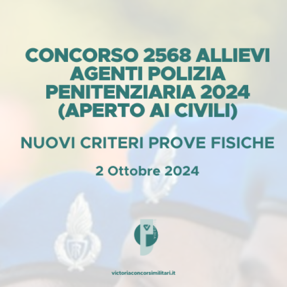 Concorso 2568 Allievi Agenti Polizia Penitenziaria 2024 – Nuovi Criteri Prove Fisiche