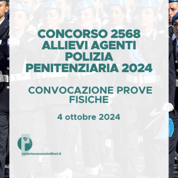 Concorso 2568 Allievi Agenti Polizia Penitenziaria 2024 – Convocazione Prove Fisiche