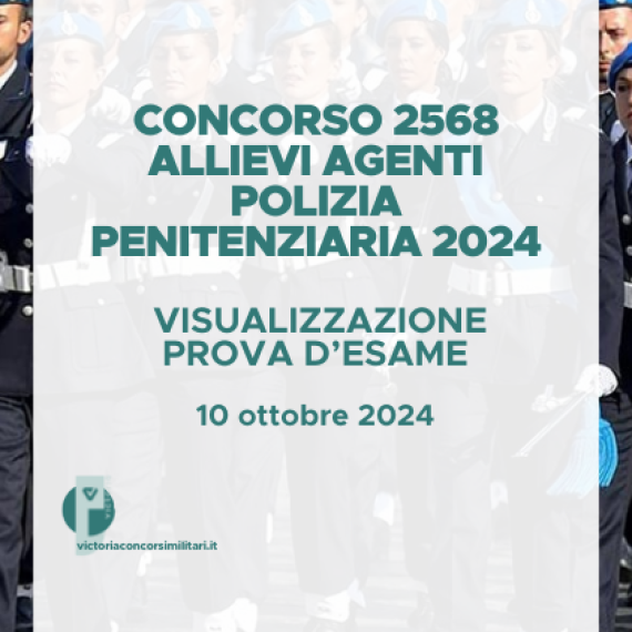 Concorso 2568 Allievi Agenti Polizia Penitenziaria 2024 – Visualizzazione Prova d’Esame