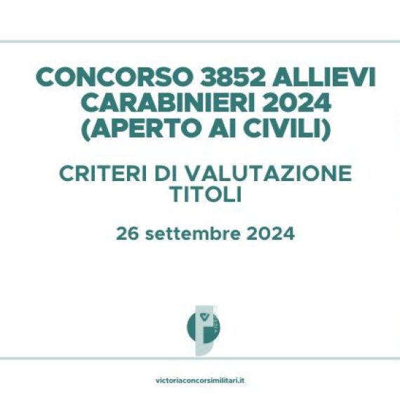 Concorso 3852 Allievi Carabinieri 2024 (Aperto ai Civili) – Criteri Valutazione Titoli