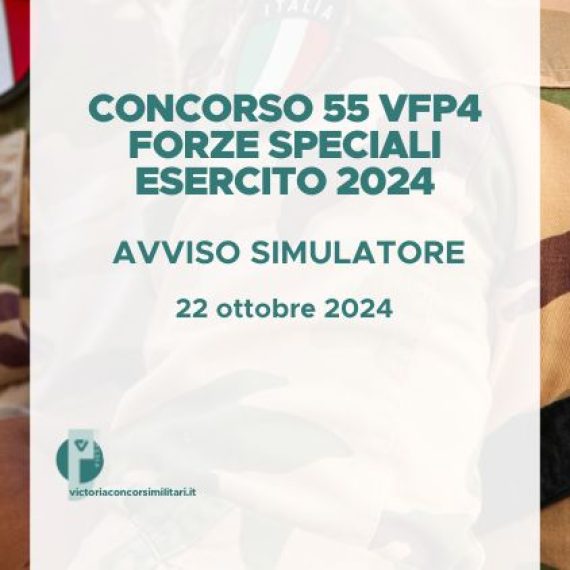 Concorso Straordinario 55 VFP4 Forze Speciali Esercito 2024 – Avviso Simulatore