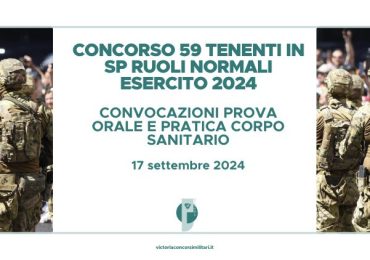 Concorso 59 Tenenti in SP Ruoli Normali Esercito 2024 – Convocazioni Prova Orale e Prova Pratica Corpo Sanitario