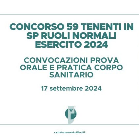 Concorso 59 Tenenti in SP Ruoli Normali Esercito 2024 – Convocazioni Prova Orale e Prova Pratica Corpo Sanitario