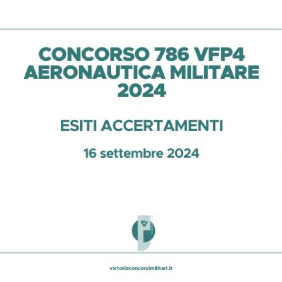 Concorso 786 VFP4 Aeronautica Militare 2024 – Esiti Accertamenti