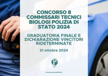 Concorso 8 Commissari Tecnici Biologi Polizia di Stato 2024 – Graduatoria Finale e Dichiarazione Vincitori Rideterminate