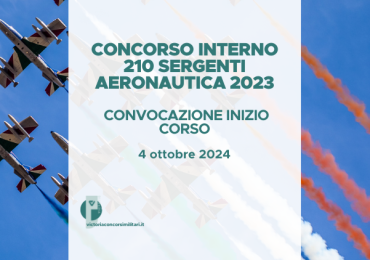 Concorso Interno 210 Sergenti Aeronautica 2023 – Convocazione Inizio Corso