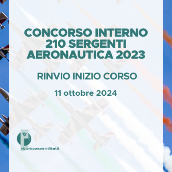 Concorso Interno 210 Sergenti Aeronautica 2023 – Rinvio Inizio Corso