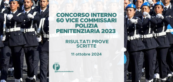 Concorso Interno 60 Vice Commissari Polizia Penitenziaria 2023 – Risultati Prove Scritte