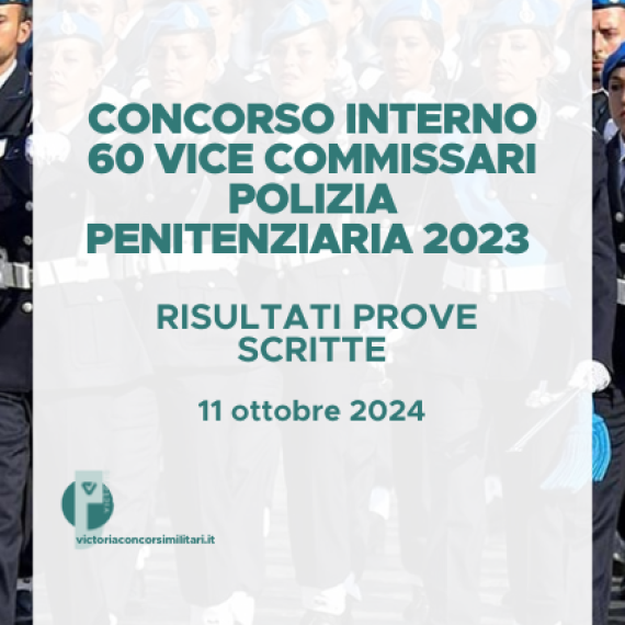 Concorso Interno 60 Vice Commissari Polizia Penitenziaria 2023 – Risultati Prove Scritte