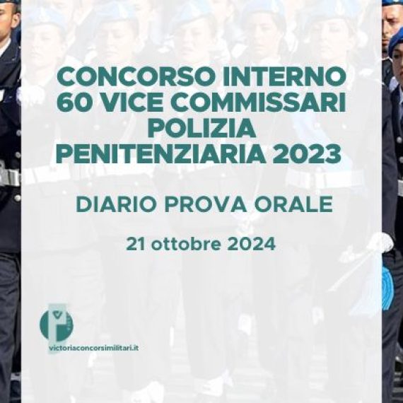 Concorso Interno 60 Vice Commissari Polizia Penitenziaria 2023 – Diario Prova Orale