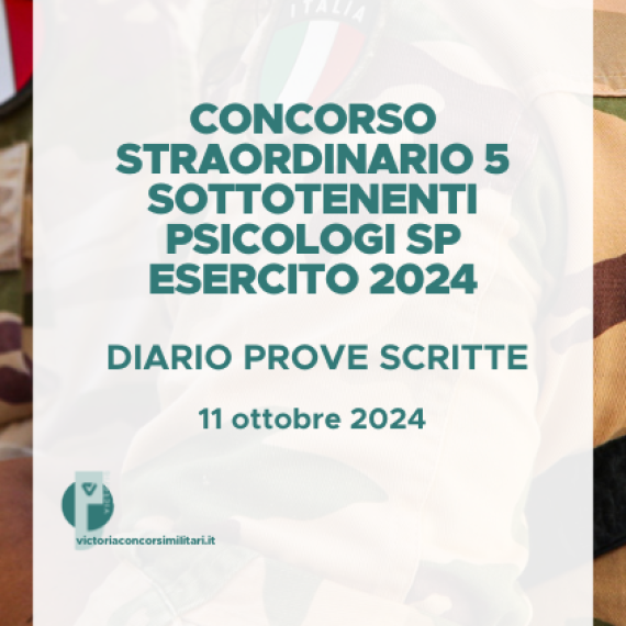 Concorso Straordinario 5 Sottotenenti Psicologi SP Esercito 2024 – Diario Prove Scritte