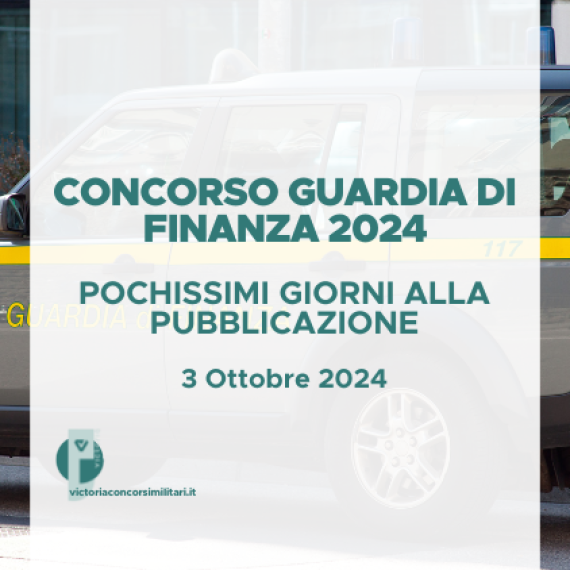 Concorso Guardia di Finanza 2024: manca poco alla pubblicazione