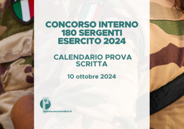 Concorso Interno 180 Sergenti Esercito 2024 – Calendario Prova Scritta