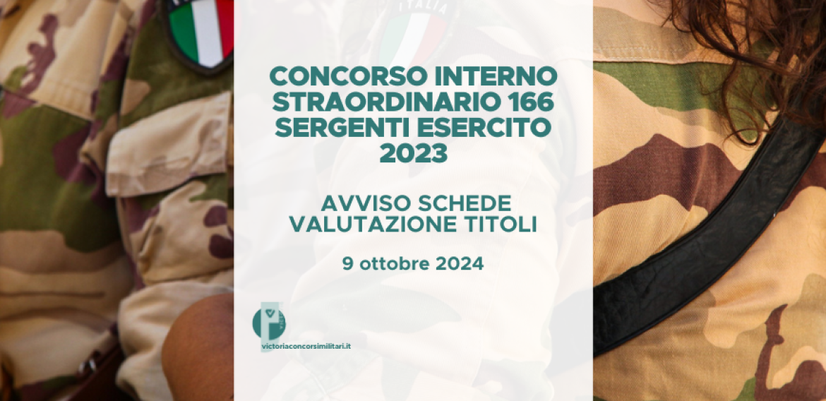 Concorso Interno Straordinario 166 Sergenti Esercito 2023 – Avviso Schede Valutazione Titoli