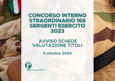 Concorso Interno Straordinario 166 Sergenti Esercito 2023 – Avviso Schede Valutazione Titoli