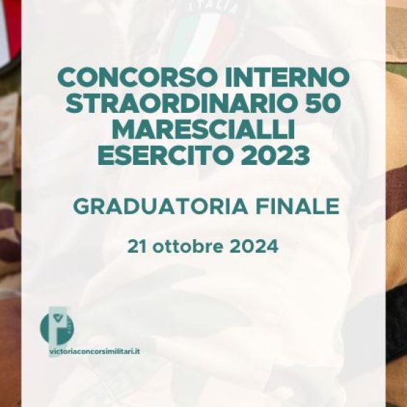 Concorso Interno Straordinario 50 Marescialli Esercito 2023 – Graduatoria Finale