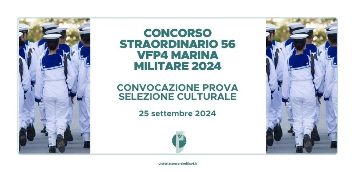 Concorso Straordinario 56 VFP4 Marina 2024 – Convocazioni Prova Selezione Culturale