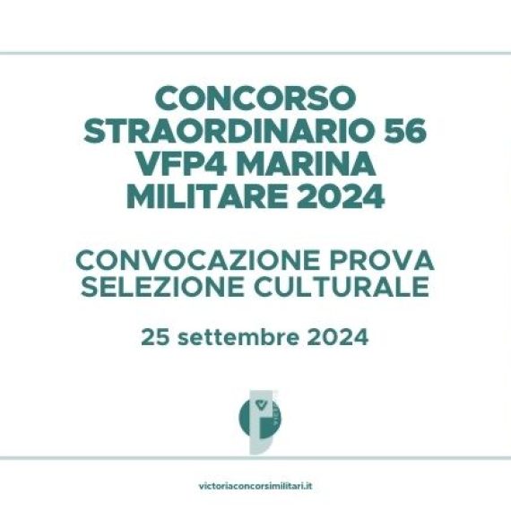 Concorso Straordinario 56 VFP4 Marina 2024 – Convocazioni Prova Selezione Culturale