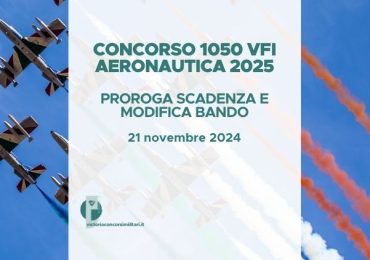 Concorso 1050 VFI Aeronautica 2025 – Proroga Scadenza e Modifica Bando