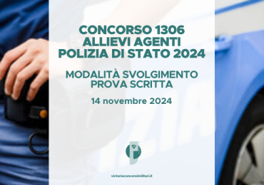 Concorso 1306 Allievi Agenti Polizia di Stato 2024 (Aperto ai Civili) – Modalità Svolgimento Prova Scritta