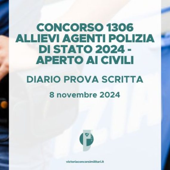 Concorso 1306 Allievi Agenti Polizia di Stato 2024 (Aperto ai Civili) – Diario Prova Scritta