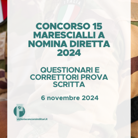 Concorso 15 Marescialli a Nomina Diretta Esercito 2024 – Questionari e Correttori Prova Scritta