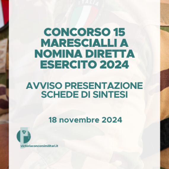 Concorso 15 Marescialli a Nomina Diretta Esercito 2024 – Avviso Presentazione Schede di Sintesi