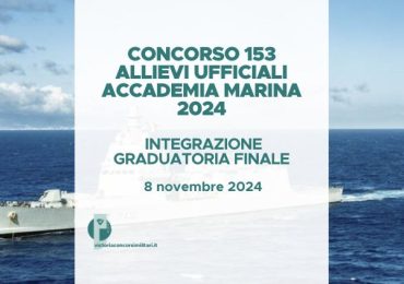 Concorso 153 Allievi Ufficiali Accademia Marina 2024 – Integrazione Graduatoria Finale