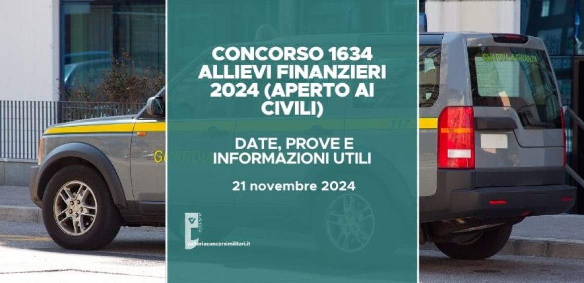 Concorso 1634 Allievi Guardia di Finanza 2024 (Aperto ai Civili): date, prove e informazioni utili